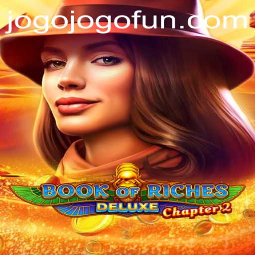 Book of Riches Deluxe Chapter 2: An Exhilarating Journey Awaits
